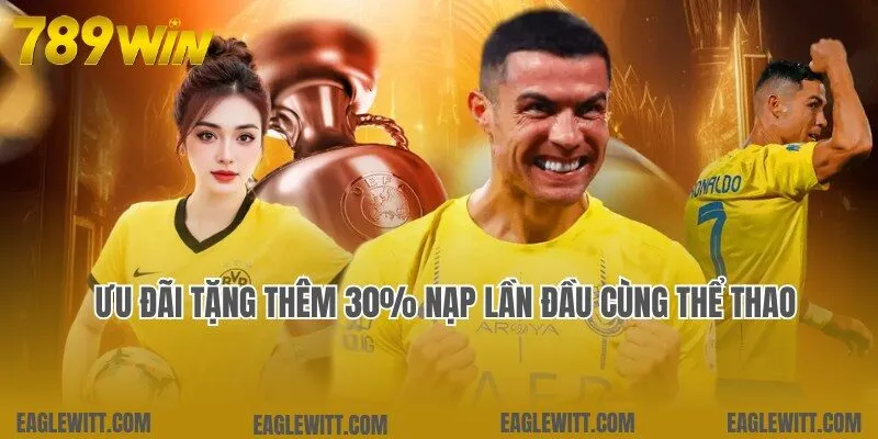 Khuyến Mãi 789win 1 Khuyến mãi 789win tặng quà nạp lần đầu cùng chuyên mục thể thao