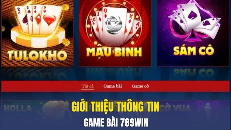 Giới thiệu thông tin game bài 789WIN