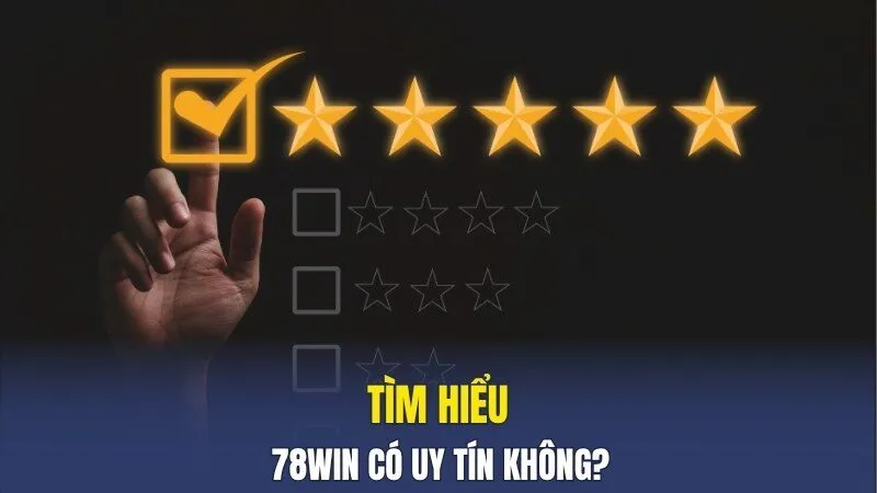 Tìm hiểu 789win có uy tín không?
